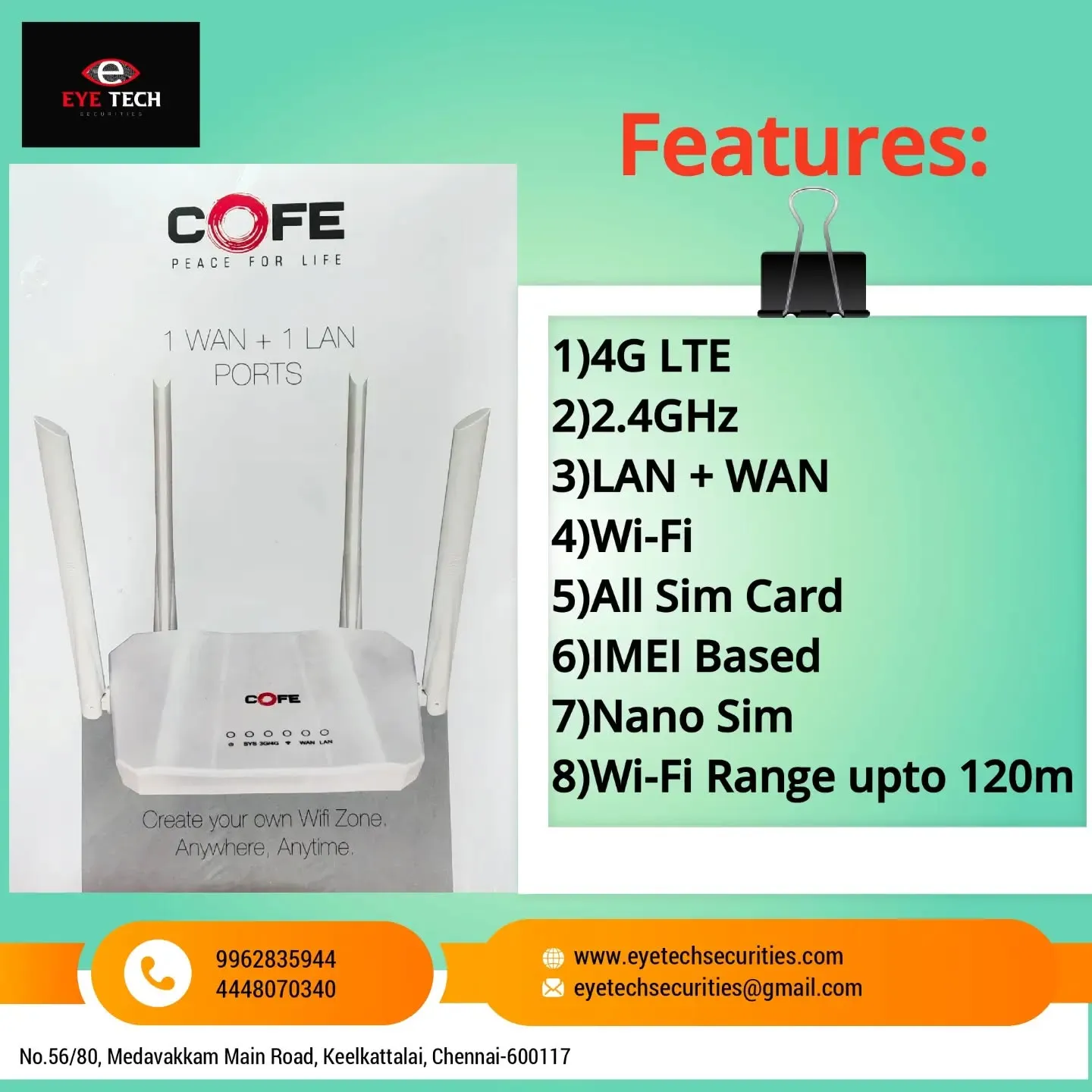 Cofe 4G Wi-Fi Router

Features:
✓4G LTE
✓2.4GHz
✓LAN + WAN Port
✓Wi-Fi
✓All Sim Card Supportable
✓IM
