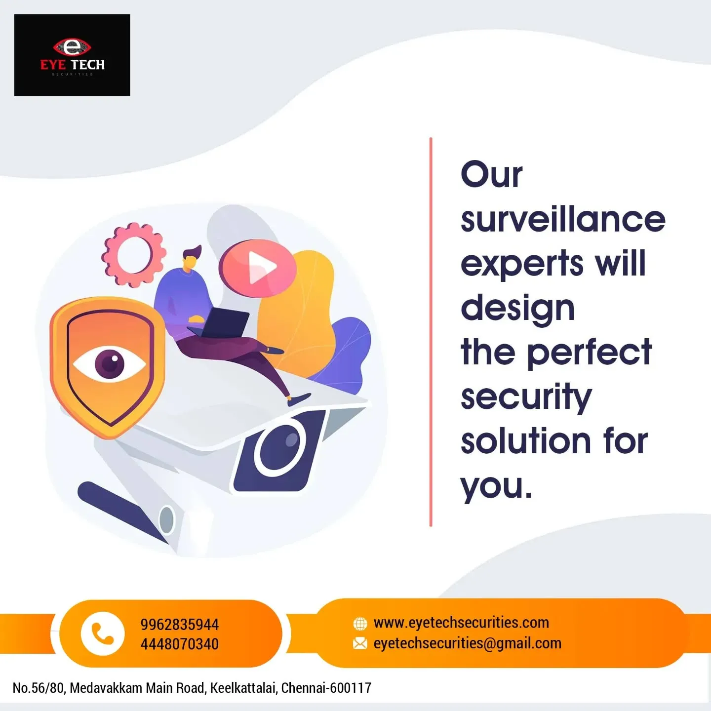 Our Surveillance Experts design for your requirement.

For Enquiry: 🌐:www.eyetechsecurities.com, ☎️