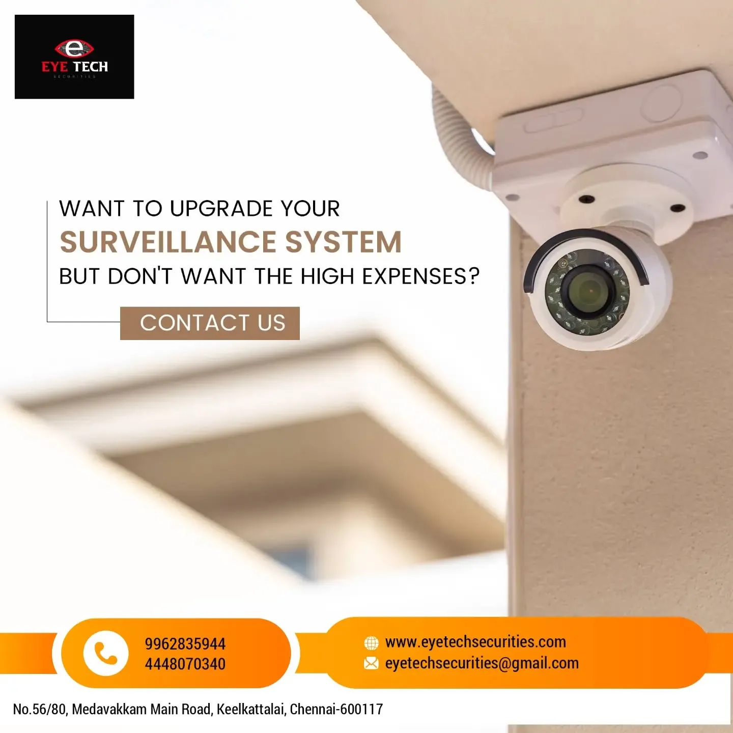 Want to upgrade your Surveillance System? Call us today.

For Enquiry:🌐:www.eyetechsecurities.com,☎